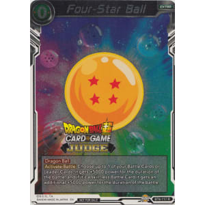 Four-Star Ball (BT6-117) [Judge Promotion Cards] | Mindsight Gaming