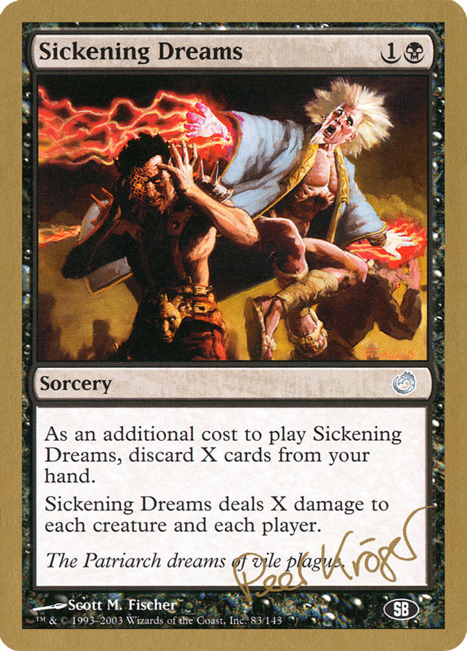 Sickening Dreams (Peer Kroger) (SB) [World Championship Decks 2003] | Mindsight Gaming