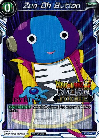 Zen-Oh Button (Level 2) (BT2-067) [Judge Promotion Cards] | Mindsight Gaming