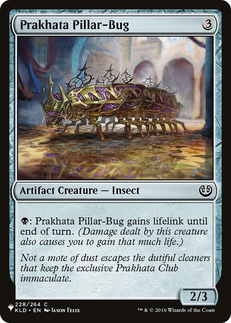 Prakhata Pillar-Bug [The List Reprints] | Mindsight Gaming