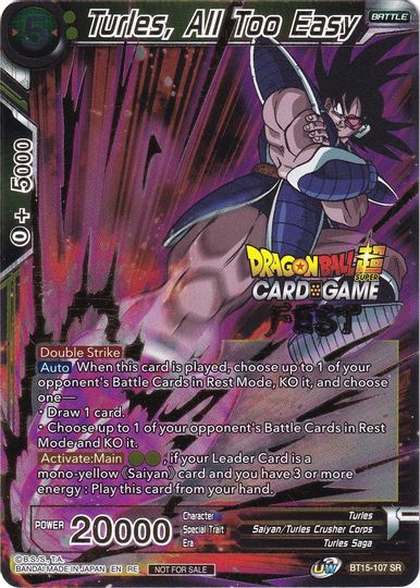 Turles, All Too Easy (Card Game Fest 2022) (BT15-107) [Tournament Promotion Cards] | Mindsight Gaming