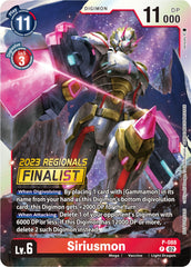 Siriusmon [P-088] (2023 Regionals Finalist) [Promotional Cards] | Mindsight Gaming