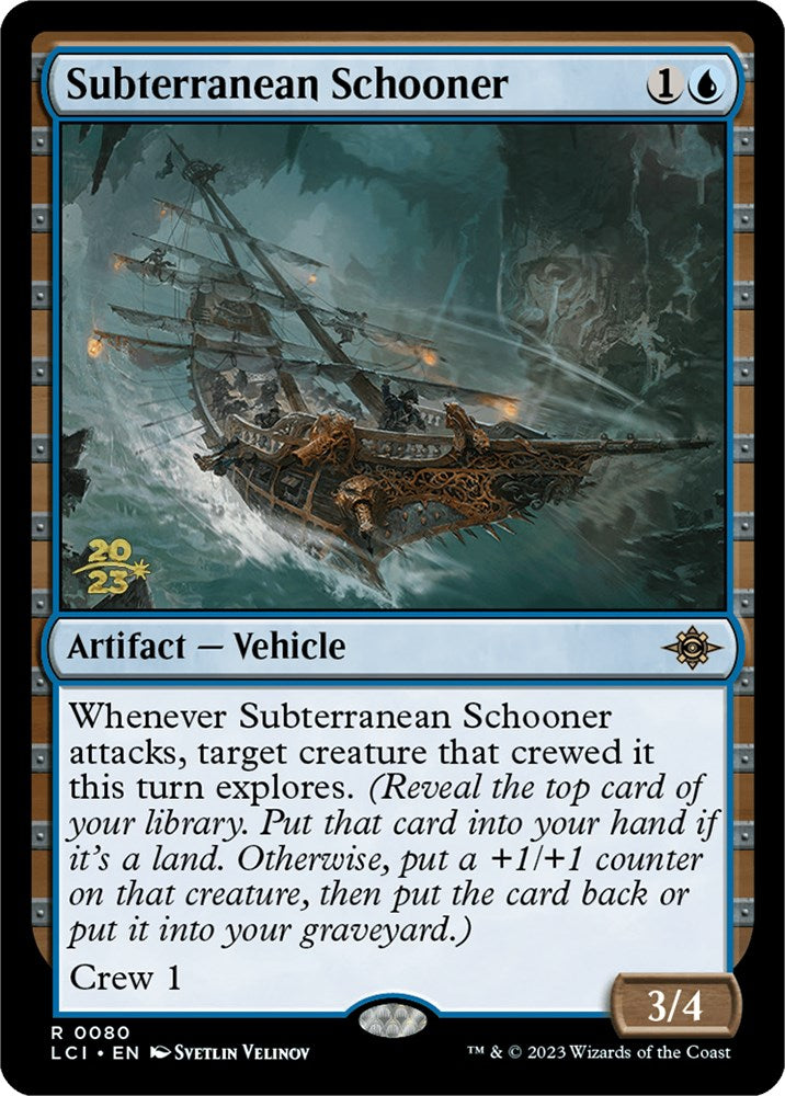 Subterranean Schooner [The Lost Caverns of Ixalan Prerelease Cards] | Mindsight Gaming