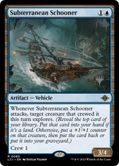 Subterranean Schooner (Promo Pack) [The Lost Caverns of Ixalan Promos] | Mindsight Gaming