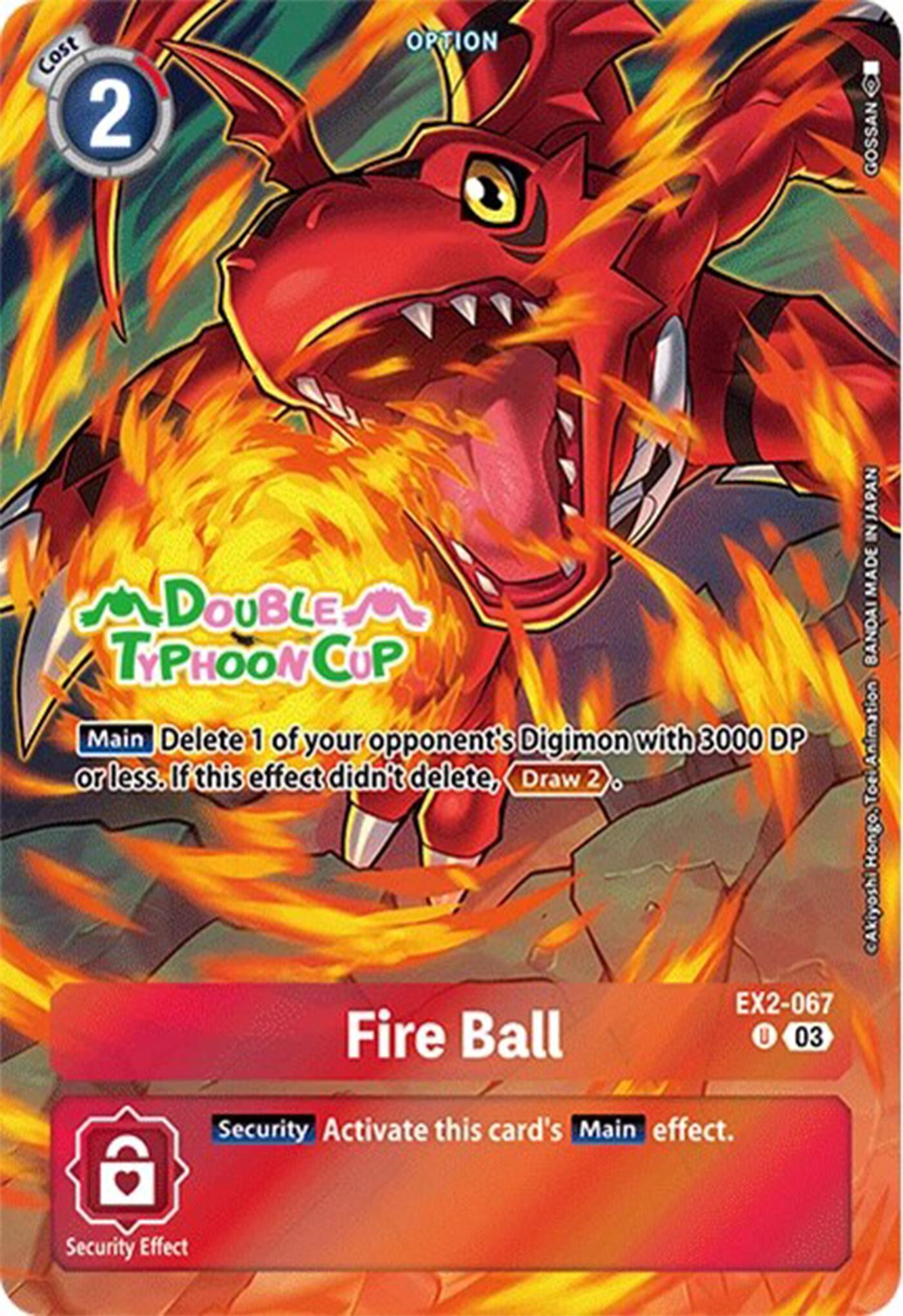 Fire Ball [EX2-067] (Bonus Pack) [Starter Deck: Double Typhoon Advanced Deck Set Pre-Release Cards] | Mindsight Gaming