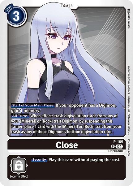 Close [P-169] (Store Tournament 2025 Vo.1 Participation Pack) [Promotional Cards] | Mindsight Gaming