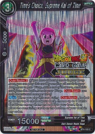 Time's Choice, Supreme Kai of Time (BT4-103) [Judge Promotion Cards] | Mindsight Gaming