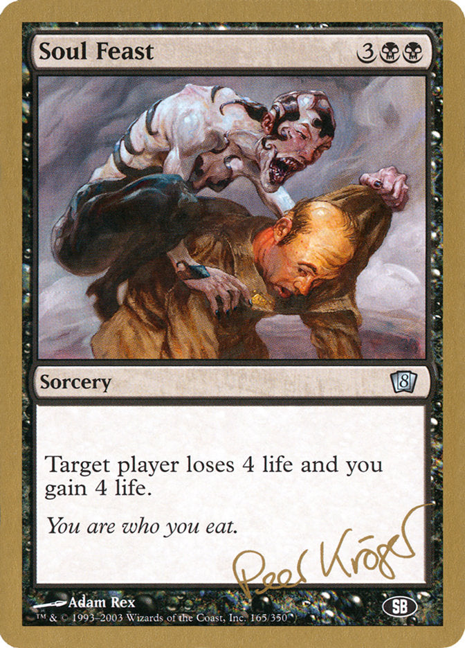 Soul Feast (Peer Kroger) (SB) [World Championship Decks 2003] | Mindsight Gaming