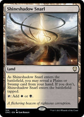 Shineshadow Snarl [Phyrexia: All Will Be One Commander] | Mindsight Gaming