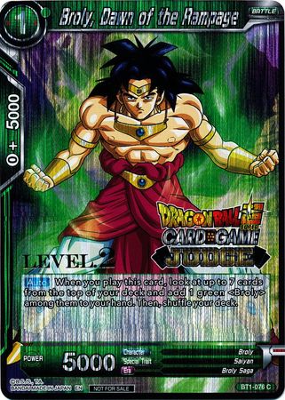 Broly, Dawn of the Rampage (Level 2) (BT1-076) [Judge Promotion Cards] | Mindsight Gaming