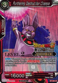 Furthering Destruction Champa (Level 2) (BT1-005) [Judge Promotion Cards] | Mindsight Gaming