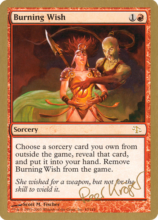 Burning Wish (Peer Kroger) [World Championship Decks 2003] | Mindsight Gaming