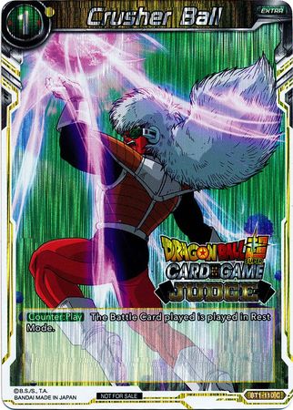 Crusher Ball (BT1-110) [Judge Promotion Cards] | Mindsight Gaming