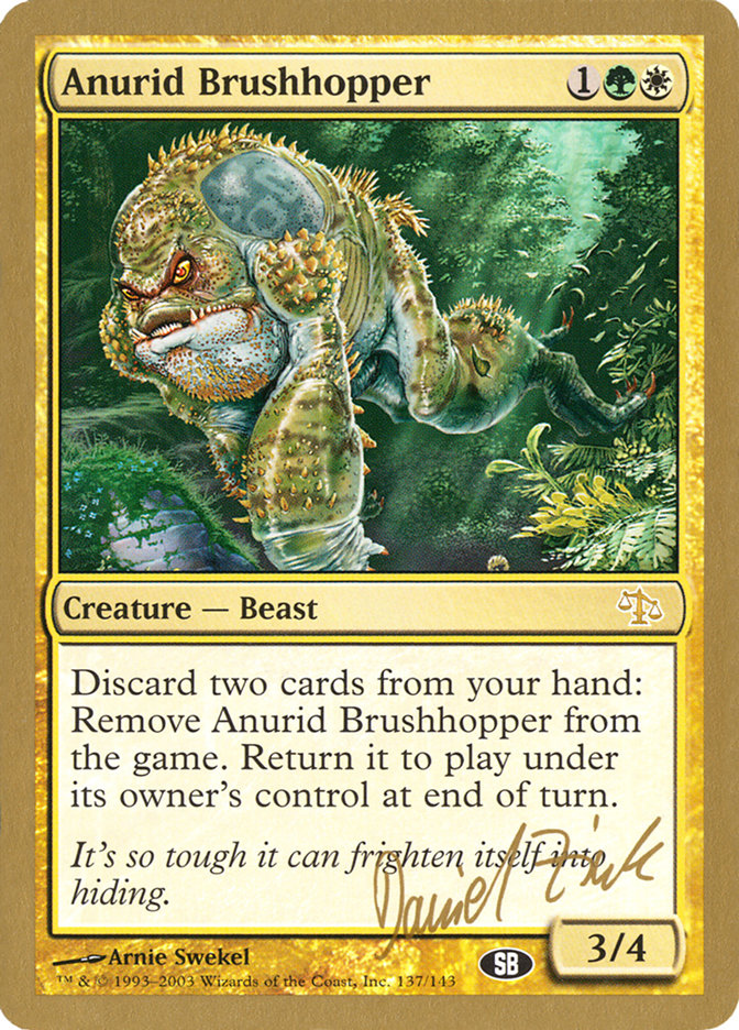 Anurid Brushhopper (Daniel Zink) (SB) [World Championship Decks 2003] | Mindsight Gaming