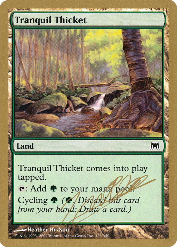 Tranquil Thicket (Julien Nuijten) [World Championship Decks 2004] | Mindsight Gaming