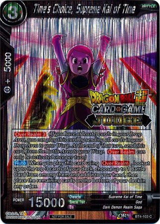 Time's Choice, Supreme Kai of Time (Level 2) (BT4-103) [Judge Promotion Cards] | Mindsight Gaming