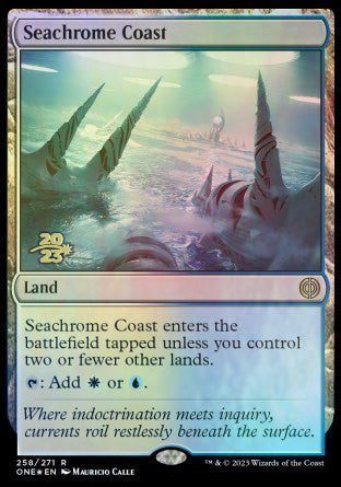 Seachrome Coast [Phyrexia: All Will Be One Prerelease Promos] | Mindsight Gaming