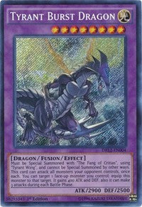 Tyrant Burst Dragon [DRL2-EN004] Secret Rare | Mindsight Gaming