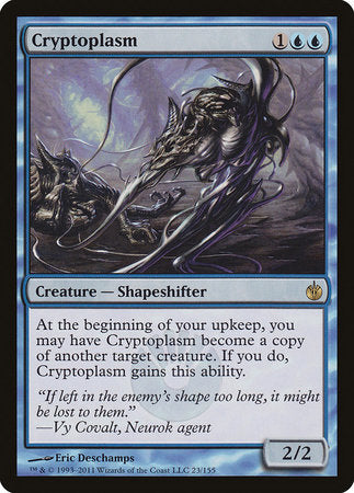 Cryptoplasm [Mirrodin Besieged] | Mindsight Gaming