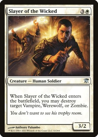 Slayer of the Wicked [Innistrad] | Mindsight Gaming