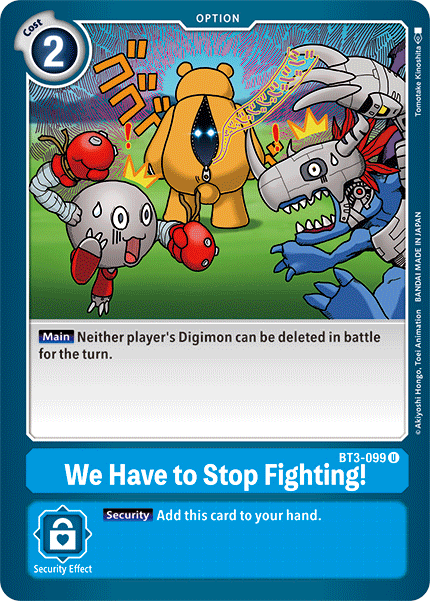 We Have to Stop Fighting! [BT3-099] [Release Special Booster Ver.1.5] | Mindsight Gaming