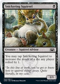 Snickering Squirrel [Unsanctioned] | Mindsight Gaming