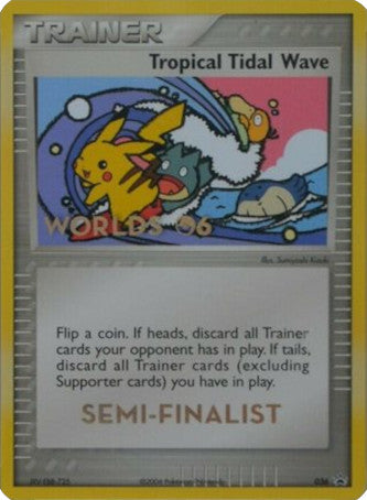 Tropical Tidal Wave (036) (Worlds 2006 Semi-Finalist) [Nintendo: Black Star Promos] | Mindsight Gaming