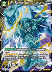 Eis Shenron, the Cryomancer [BT11-112] | Mindsight Gaming