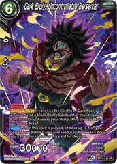 Dark Broly, Uncontrollable Berserker [BT11-134] | Mindsight Gaming