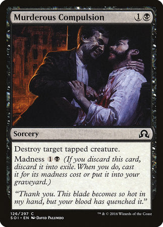 Murderous Compulsion [Shadows over Innistrad] | Mindsight Gaming