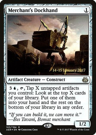 Merchant's Dockhand [Aether Revolt Promos] | Mindsight Gaming