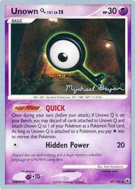 Unown Q LV.15 (49/100) (Happy Luck - Mychael Bryan) [World Championships 2010] | Mindsight Gaming