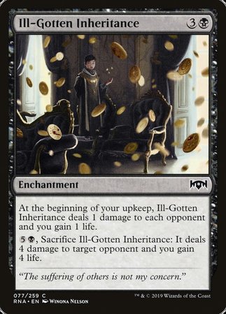 Ill-Gotten Inheritance [Ravnica Allegiance] | Mindsight Gaming