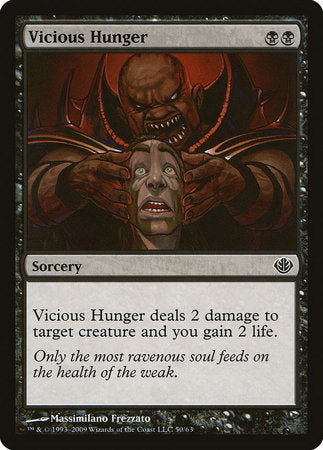 Vicious Hunger [Duel Decks: Garruk vs. Liliana] | Mindsight Gaming