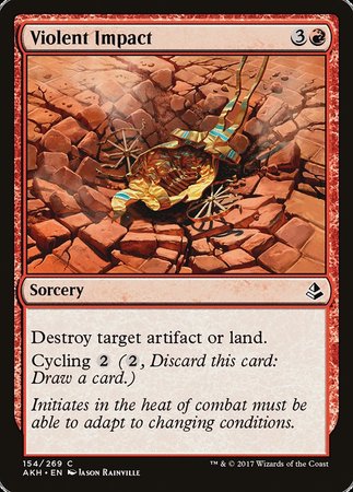 Violent Impact [Amonkhet] | Mindsight Gaming