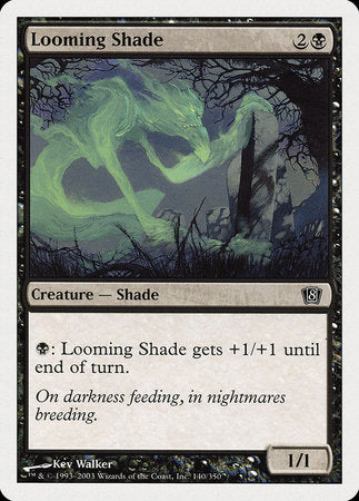 Looming Shade [Eighth Edition] | Mindsight Gaming