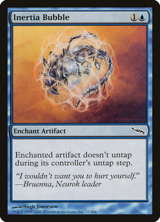 Inertia Bubble [Mirrodin] | Mindsight Gaming