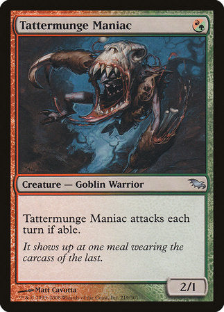 Tattermunge Maniac [Shadowmoor] | Mindsight Gaming