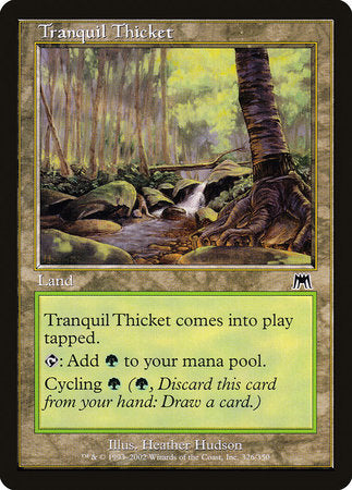 Tranquil Thicket [Onslaught] | Mindsight Gaming