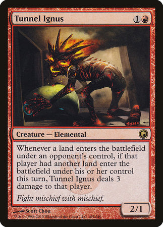 Tunnel Ignus [Scars of Mirrodin] | Mindsight Gaming