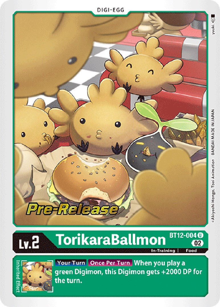 TorikaraBallmon [BT12-004] [Across Time Pre-Release Cards] | Mindsight Gaming